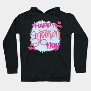 Happy mothers day Hoodie